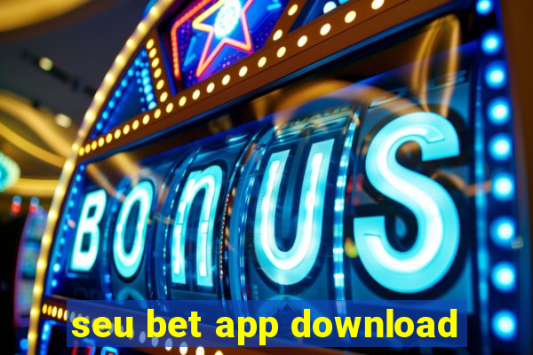 seu bet app download